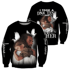 i took a dna test and god is my father jesus all over printed customized Hoodie