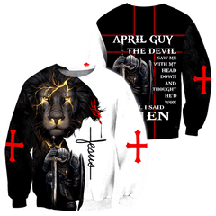 April Guy Untill I Said Amen Jesus All Over Printed hoodie