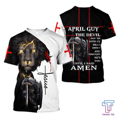 April Guy- Untill I Said Amen Shirts For Men and Women PiS