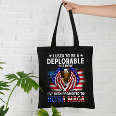 I Used To Be A Deplorable But Now I've Been Promoted To Ultra MAGA Patriotic Independence Day 2D Shirts