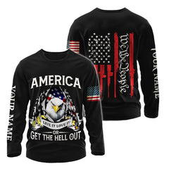 America Live It Love It or Get the Hell Out Patriotic Independence Day 3D All Over Printed Shirts