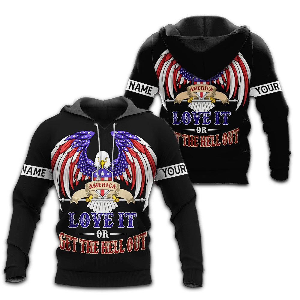 America Love It Or Get The Hell Out Independence Day Customized 3D Shirts