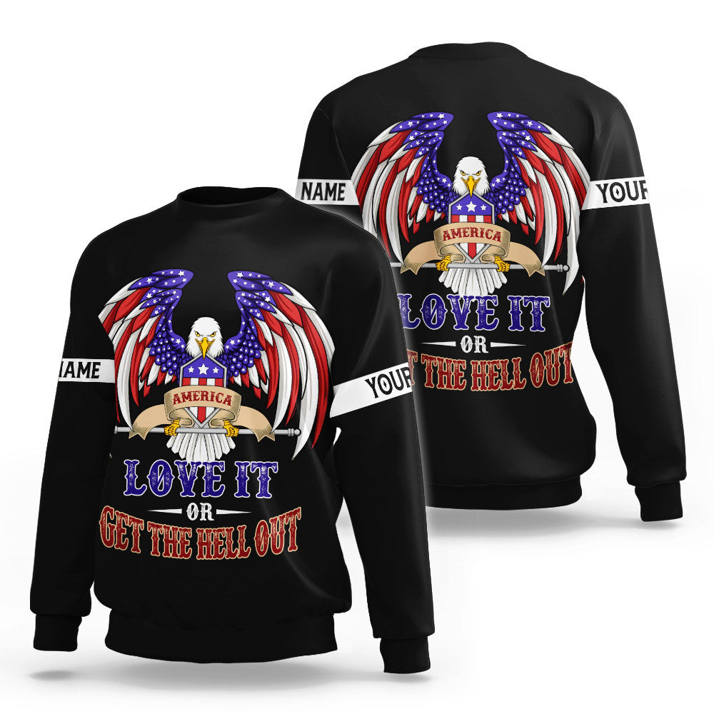 America Love It Or Get The Hell Out Independence Day Customized 3D Shirts