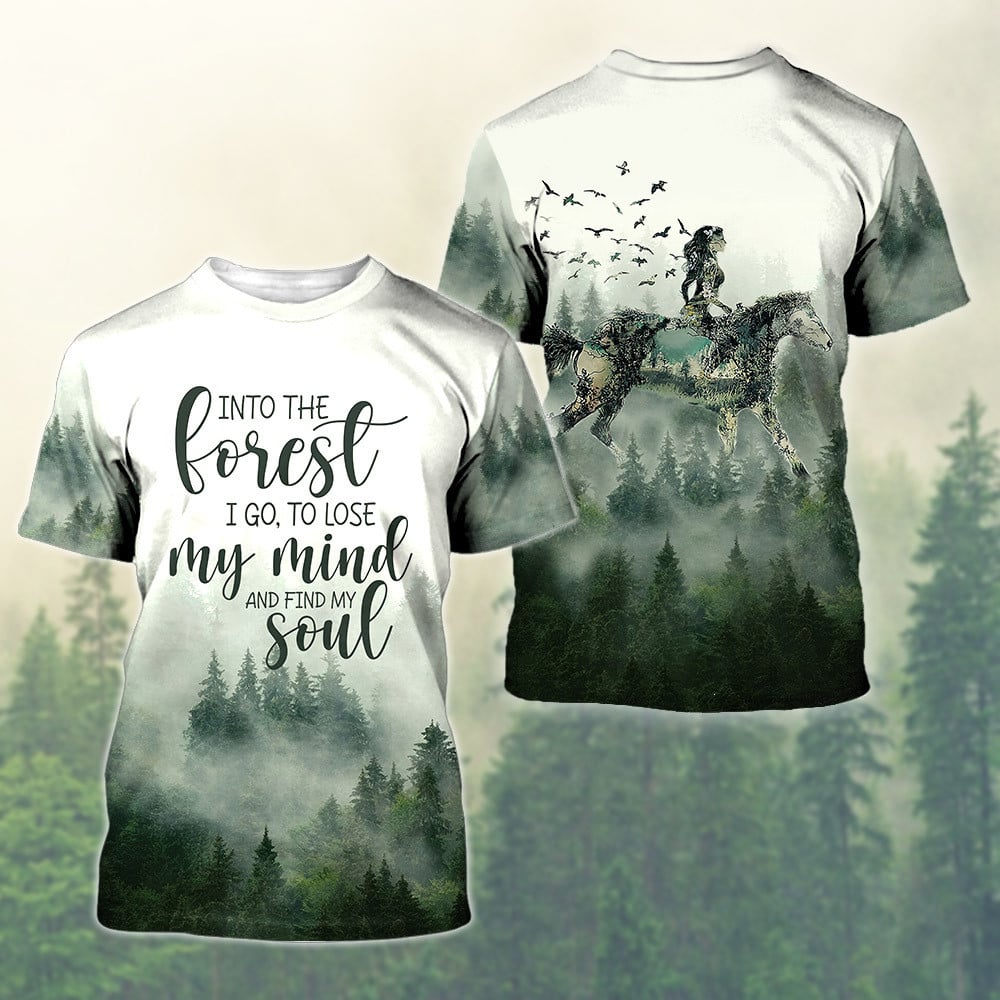 And into the forest I go to lose my mind and find my soul Horse Lady Shirt