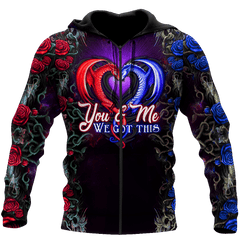 Dragon Couples You & Me We Got This Hoodie