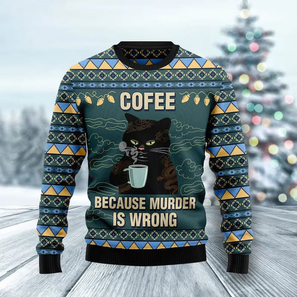 Funny Black Cat Coffee Because Murder Is Wrong Ugly Christmas Sweater For Women & Men - Adult - Couples - Gift for Cat Lovers