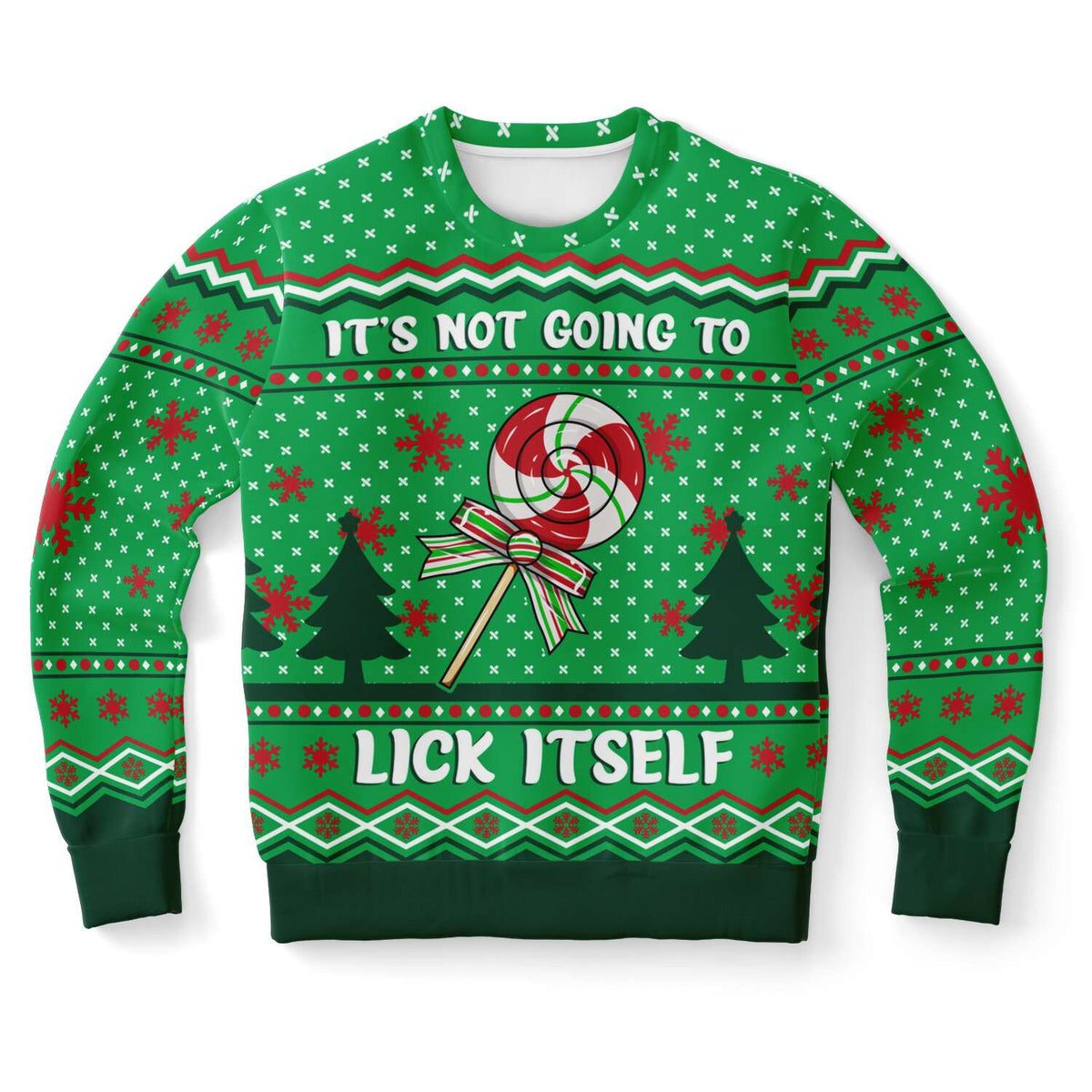 It's Not Going To Lick Itself Ugly Christmas Sweater