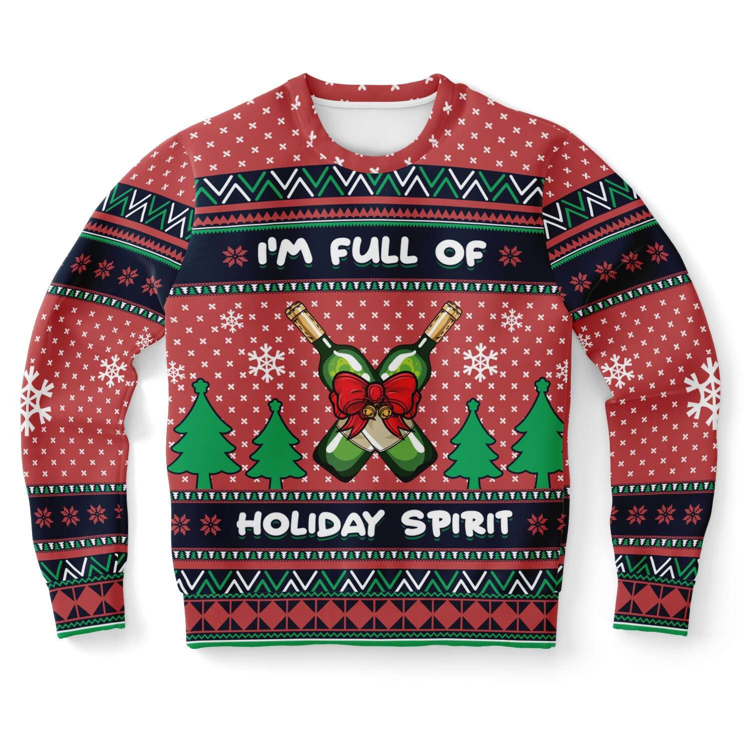 I Am Full Of Holiday Spirit Ugly Christmas Sweater